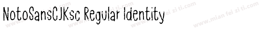 NotoSansCJKsc Regular Identity字体转换
